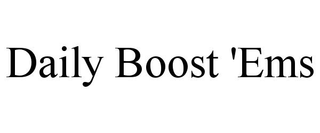 DAILY BOOST 'EMS