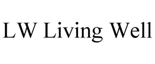 LW LIVING WELL