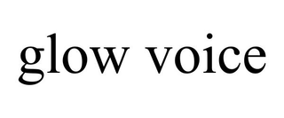 GLOW VOICE