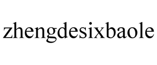 ZHENGDESIXBAOLE