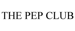 THE PEP CLUB