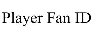 PLAYER FAN ID