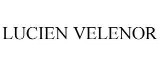 LUCIEN VELENOR