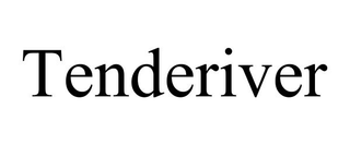 TENDERIVER