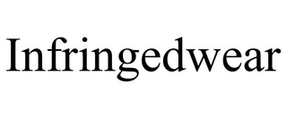 INFRINGEDWEAR