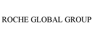ROCHE GLOBAL GROUP
