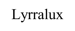 LYRRALUX