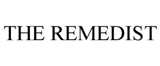 THE REMEDIST
