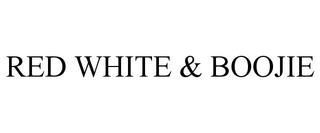 RED WHITE & BOOJIE