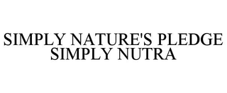 SIMPLY NATURE'S PLEDGE SIMPLY NUTRA