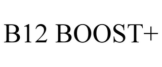 B12 BOOST+