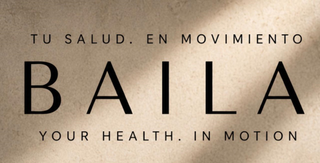 TU SALUD. EN MOVIMIENTO BAILA YOUR HEALTH. IN MOTION