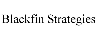 BLACKFIN STRATEGIES