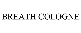 BREATH COLOGNE