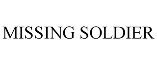 MISSING SOLDIER