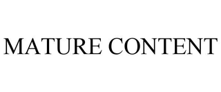 MATURE CONTENT
