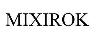 MIXIROK