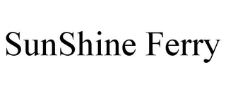 SUNSHINE FERRY