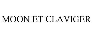 MOON ET CLAVIGER