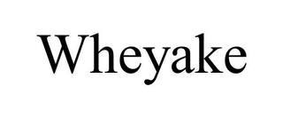 WHEYAKE