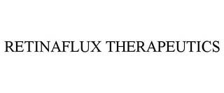 RETINAFLUX THERAPEUTICS
