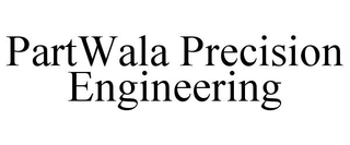 PARTWALA PRECISION ENGINEERING