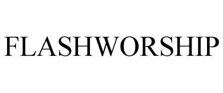 FLASHWORSHIP