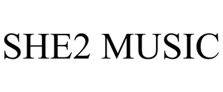 SHE2 MUSIC