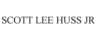 SCOTT LEE HUSS JR