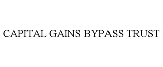 CAPITAL GAINS BYPASS TRUST