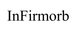 INFIRMORB