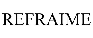 REFRAIME