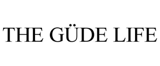 THE GÃDE LIFE