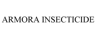 ARMORA INSECTICIDE