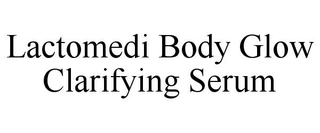 LACTOMEDI BODY GLOW CLARIFYING SERUM