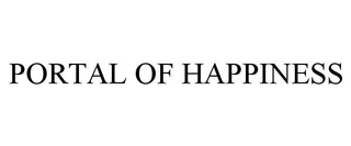 PORTAL OF HAPPINESS