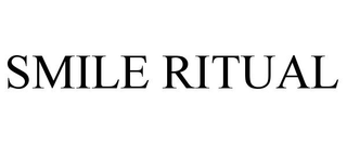 SMILE RITUAL