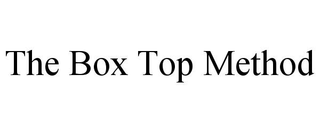THE BOX TOP METHOD