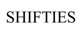SHIFTIES