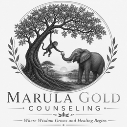 MARULA GOLD COUNSELING WHERE WISDOM GROWS AND HEALING BEGINS