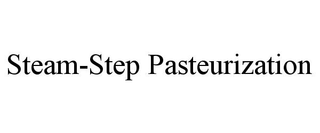 STEAM-STEP PASTEURIZATION