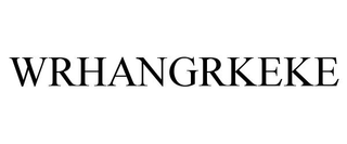 WRHANGRKEKE