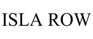 ISLA ROW