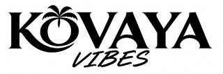 KOVAYA VIBES