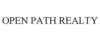 OPEN PATH REALTY