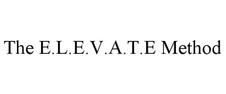 THE E.L.E.V.A.T.E METHOD