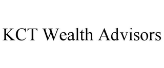 KCT WEALTH ADVISORS