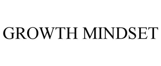 GROWTH MINDSET