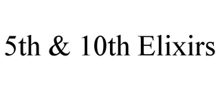 5TH & 10TH ELIXIRS
