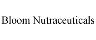 BLOOM NUTRACEUTICALS